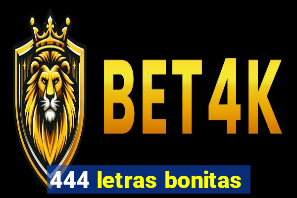 444 letras bonitas